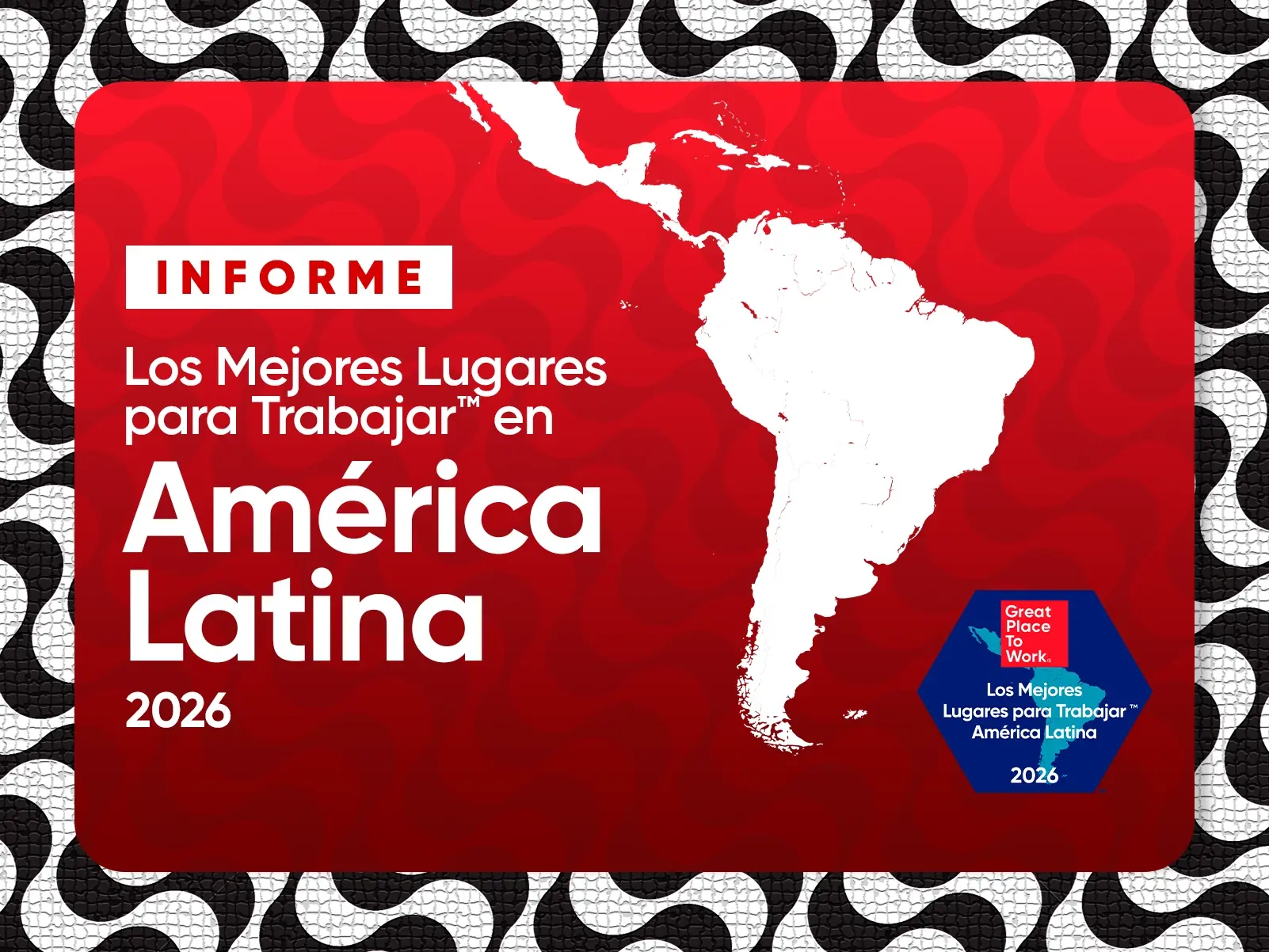 Los Mejores Lugares para Trabajar™ en América Latina 2026