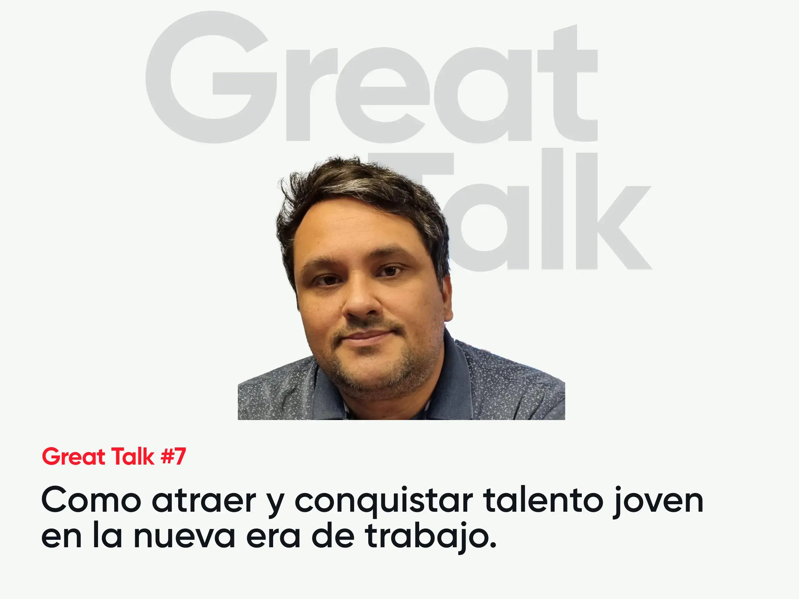 Como atraer y conquistar talento joven en la nueva era de trabajo.